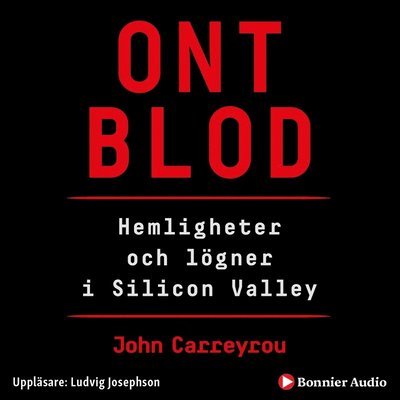 Cover for John Carreyrou · Entreprenörer: Ont blod : hemligheter och lögner i Silicon Valley (Hörbok (MP3)) (2019)