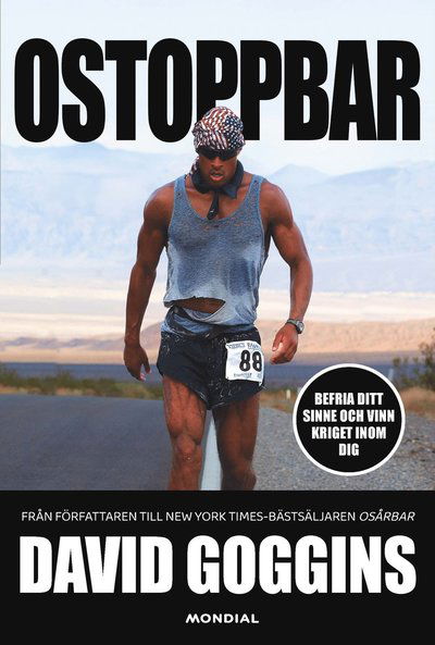 Cover for David Goggins · Ostoppbar : befria ditt sinne och vinn kriget inom dig (Hardcover Book) (2025)