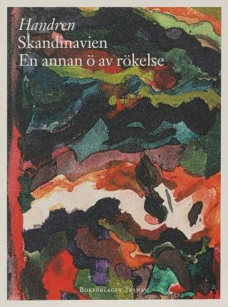 Cover for Handren · Skandinavien : en annan ö av rökelse = Skandenvia : Durgeyeki tir la bixur (Book) (2004)