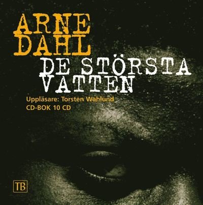 Cover for Arne Dahl · De största vatten (Lydbok (MP3)) (2007)
