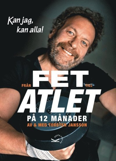 Cover for Torsten Jansson · Från fet till atlet på 12 månader (Indbundet Bog) (2012)