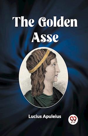 Cover for Lucius Apuleius · The Golden Asse (Edition2023) (Paperback Book) (2023)