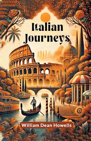 Cover for William Dean Howells · Italian Journeys (Paperback Book) (2024)