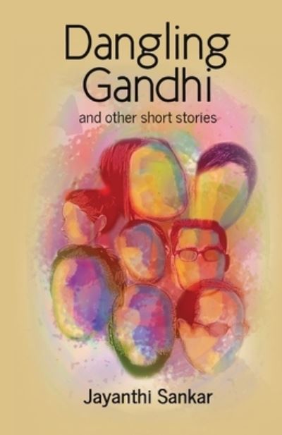 Cover for Jayanthi Sankar · Dangling Gandhi (Pocketbok) (2019)