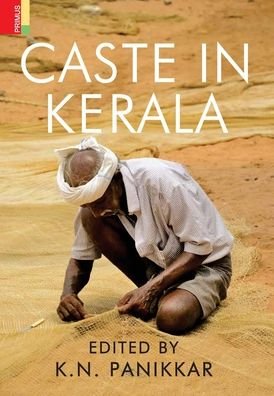 Cover for K N Panikkar · Caste in Kerala (Innbunden bok) (2021)