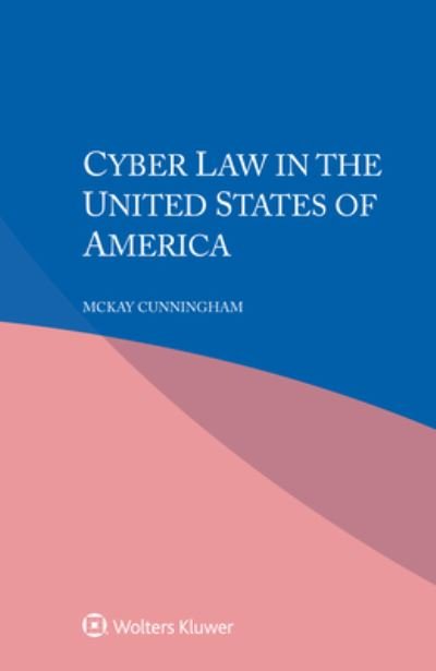 Cover for McKay Cunningham · Cyber Law in the United States of America (Paperback Bog) (2020)