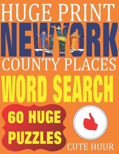 Cover for Cute Huur · Huge Print New York County Places Word Search (Paperback Book) (2018)