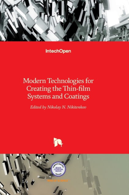 Cover for Nikolay Nikitenkov · Modern Technologies for Creating the Thin-film Systems and Coatings (Hardcover Book) (2017)