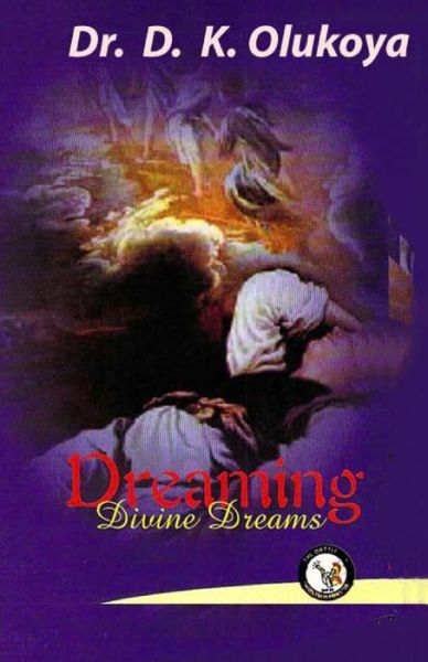 Cover for Dr. D. K. Olukoya · Dreaming Divine Dreams (Pocketbok) (2014)