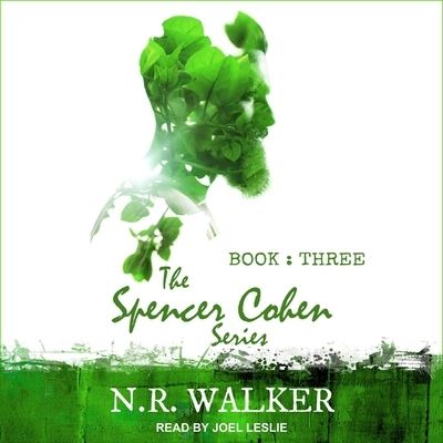 Cover for N R Walker · Spencer Cohen Series, Book Three (CD) (2018)