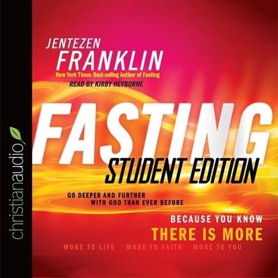 Fasting, Student Edition - Jentezen Franklin - Muzyka - Christianaudio - 9798200513031 - 7 sierpnia 2012