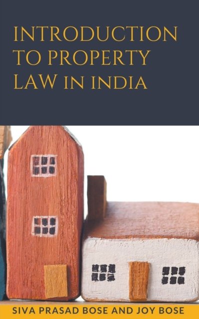 Cover for Siva Prasad Bose · Introduction to Property Law in India (Pocketbok) (2022)