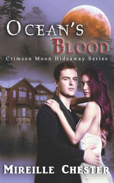 Cover for Crimson Moon Hideaway · Crimson Moon Hideaway: Ocean's Blood - Crimson Moon Hideaway (Paperback Book) (2022)