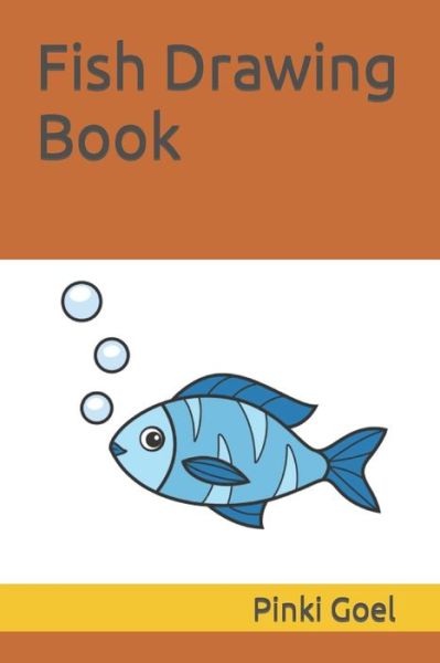 Cover for Pinki Goel · Fish Drawing Book (Paperback Book) (2022)