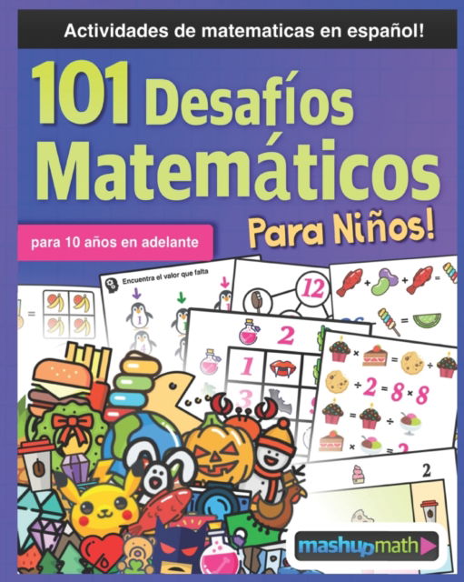 Cover for Mashup Math · 101 Desafios Matematicos Para Ninos (Paperback Book) (2021)