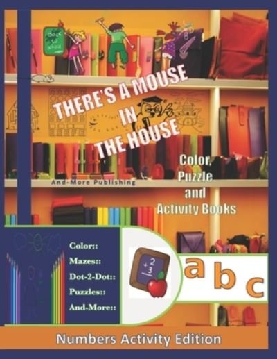 Cover for And-More Publishing · A Mouse In The House Color Puzzle and Activity Book (Paperback Bog) (2020)
