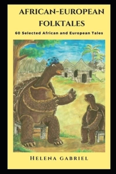 Cover for Helena Gabriel · African-European Folktales (Paperback Book) (2021)