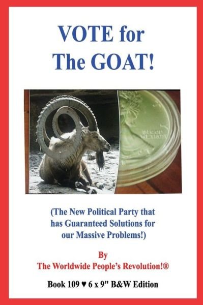 Cover for Worldwide People Revolution! · VOTE for The GOAT! (Paperback Bog) (2020)
