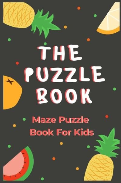 Cover for Rompecabezas Puzzle Kids Publishing · The Puzzle Book (Paperback Book) (2020)