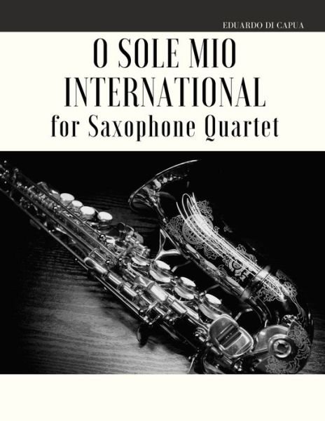 Cover for Giordano Muolo · O Sole Mio International for Saxophone Quartet (Paperback Book) (2020)