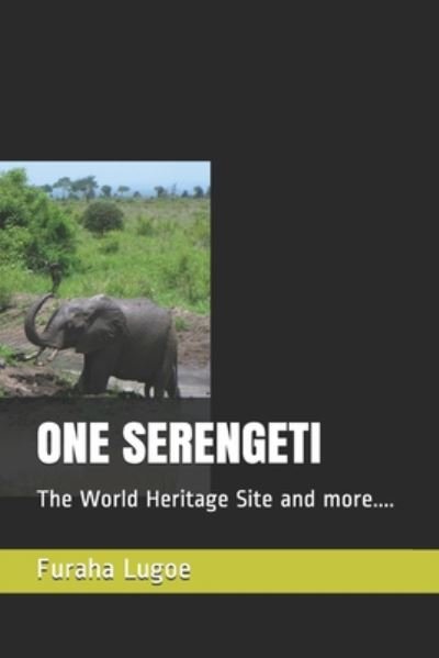 Cover for Furaha Ngeregere Lugoe · One Serengeti (Paperback Book) (2020)