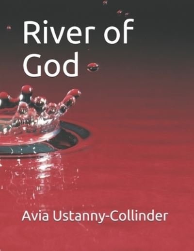 Cover for Avia Ustanny-Collinder · River of God (Taschenbuch) (2020)