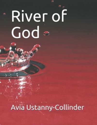 Cover for Avia Ustanny-Collinder · River of God (Taschenbuch) (2020)