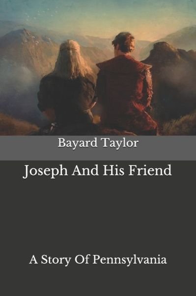 Cover for Bayard Taylor · Joseph And His Friend (Paperback Bog) (2020)