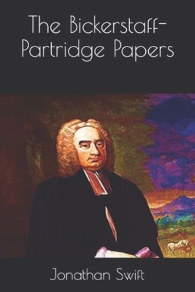 Cover for Jonathan Swift · The Bickerstaff-Partridge Papers (Paperback Book) (2021)