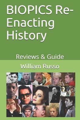 Cover for William Russo · BIOPICS Re-Enacting History (Paperback Book) (2020)