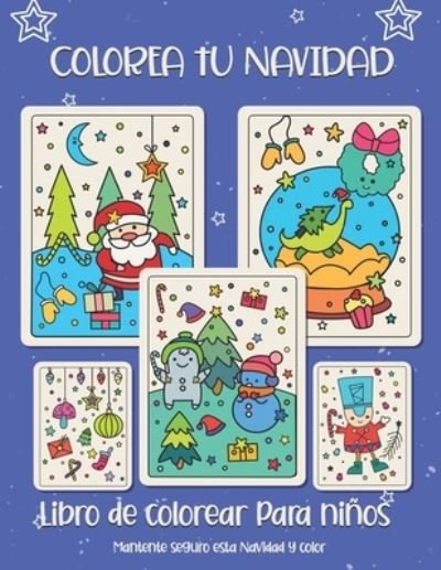 Cover for Be Happy · Colorea tu Navidad. Libro de colorear para ninos (Pocketbok) (2020)