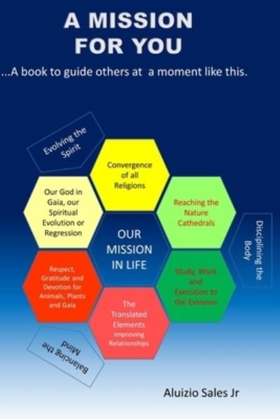 A Mission for You - Jr Aluizio Sales - Livros - Independently Published - 9798705571031 - 6 de fevereiro de 2021