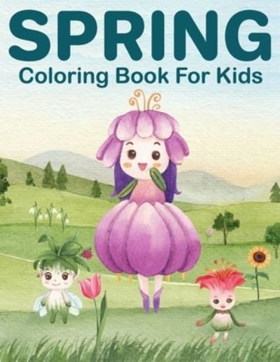 Cover for The Universal Book House · Spring Coloring Book For Kids (Taschenbuch) (2021)