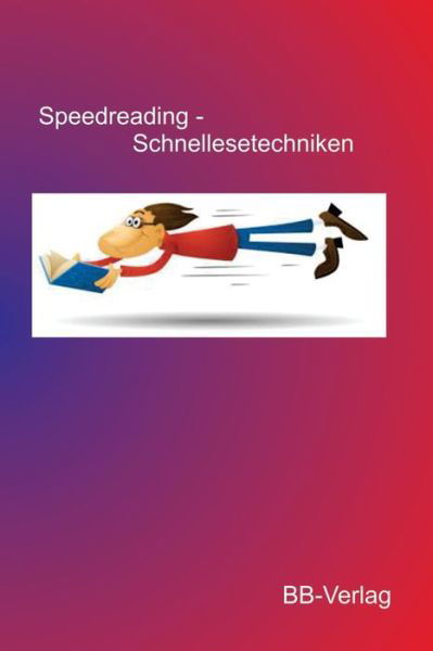 Cover for Bernhard Brose · Speedreading - Schnellesetechniken (Pocketbok) (2021)