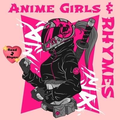 Cover for Yo Minus Publishings · Anime Girls and Rhymes (Bog) (2021)