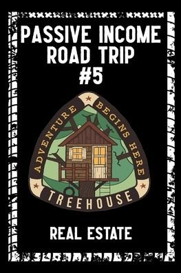 Cover for Joshua King · Passive Income Road Trip #5: Real Estate - Financial Freedom (Pocketbok) (2022)