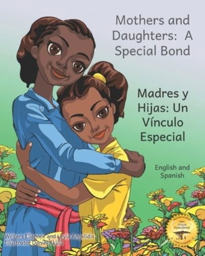 Cover for Leyla Angelidis · Mothers and Daughters: A Special Bond in Spanish and English (Paperback Bog) (2022)