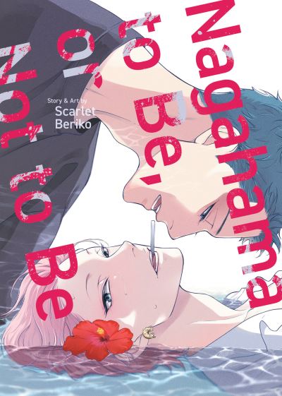 Cover for Scarlet Beriko · Nagahama To Be, Or Not To Be Vol. 1 (Book) (2024)