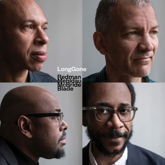 Longgone - Joshua Redman / Brad Mehldau / Christian Mcbride / Brian Blade - Musiikki - NONESUCH - 0075597910032 - perjantai 9. syyskuuta 2022