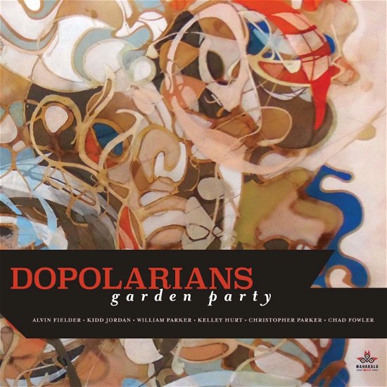 Garden Party - Dopolarians - Musique - MAHAKALA MUSIC - 0194171640032 - 22 novembre 2019