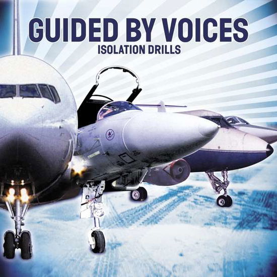 Isolation Drills - Guided By Voices - Música - MEMBRAN - 0195497941032 - 1 de outubro de 2021