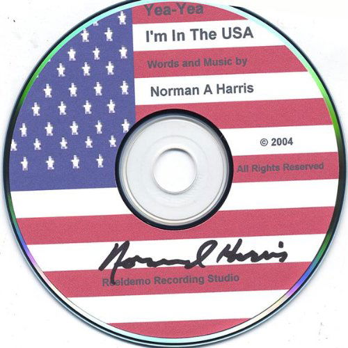 Cover for Norman A. Harris · Yea--yea I'm in the USA (CD) (2004)