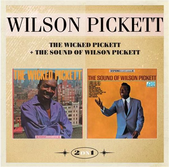 Cover for Wilson Pickett · The Wicked Pickett &amp; the Sound of Wilson Pickett (CD) (2016)