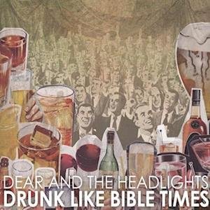Cover for Dear and the Headlights · Drunk Like Bible Times (LP) [Coloured edition] (2023)