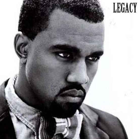 Legacy - Kanye West - Musik - LEGACY - 0803341406032 - 10. september 2013