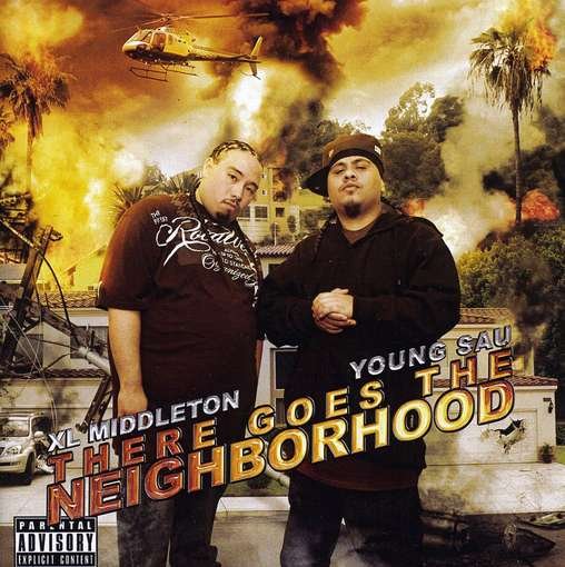 There Goes the Neighborhood - XL Middleton / Young Sau - Musikk - CD Baby - 0844553031032 - 6. juli 2010