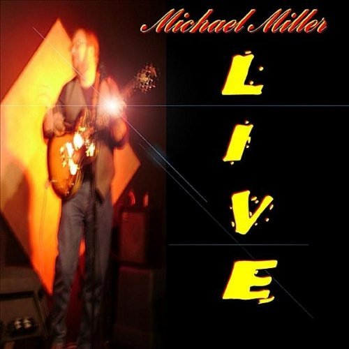 Cover for Michael Miller · Michael Miller Live (CD) (2011)
