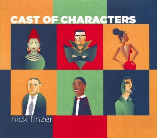 Cover for Nick Finzer · Cast of Characters (CD) (2020)