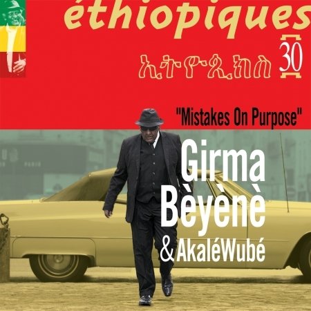 Ethiopiques 30: Mistakes On Purpose - Beyene, Girma / Akale Wube - Música - BUDA - 3341348603032 - 12 de janeiro de 2017