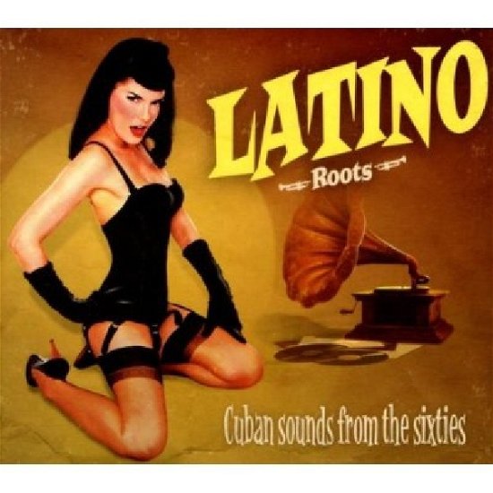 Latino Roots - Cuban Sounds From The Sixties (CD) (2019)